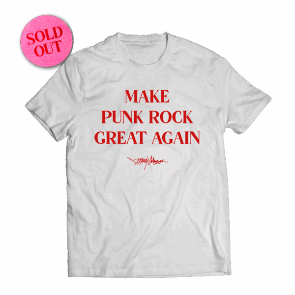 Johnny Garso - Camiseta Make Punk Rock Great Again